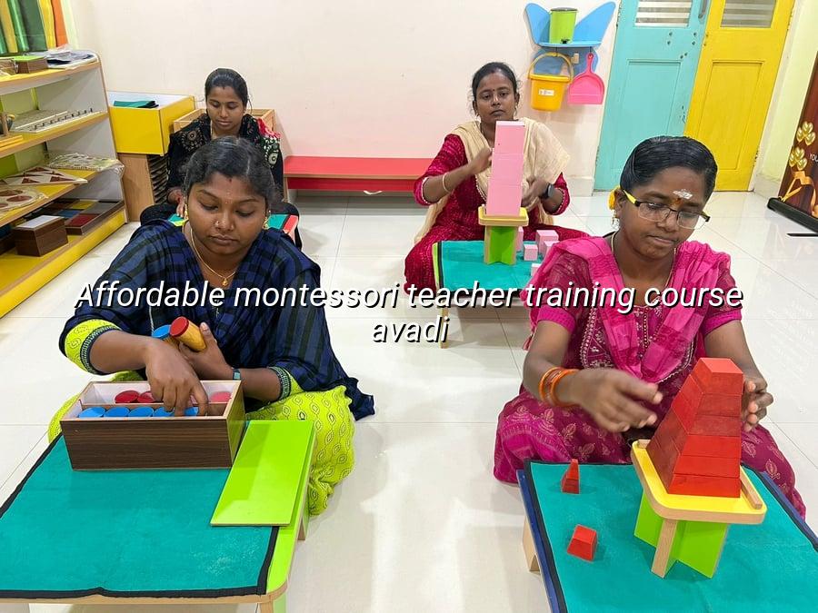 Affordable Montessori Teacher Training Course Avadi
