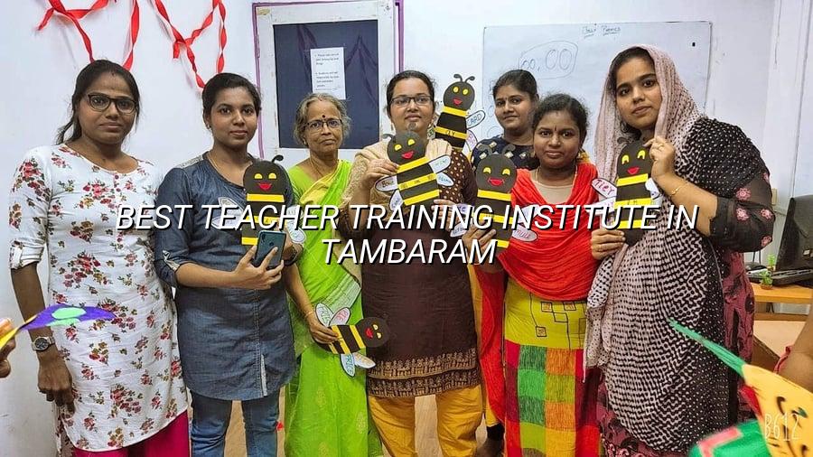 Best Teacher Training Institute in Tambaram