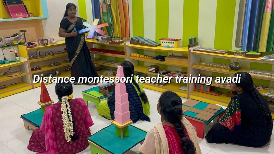 Distance Montessori Teacher Training Avadi