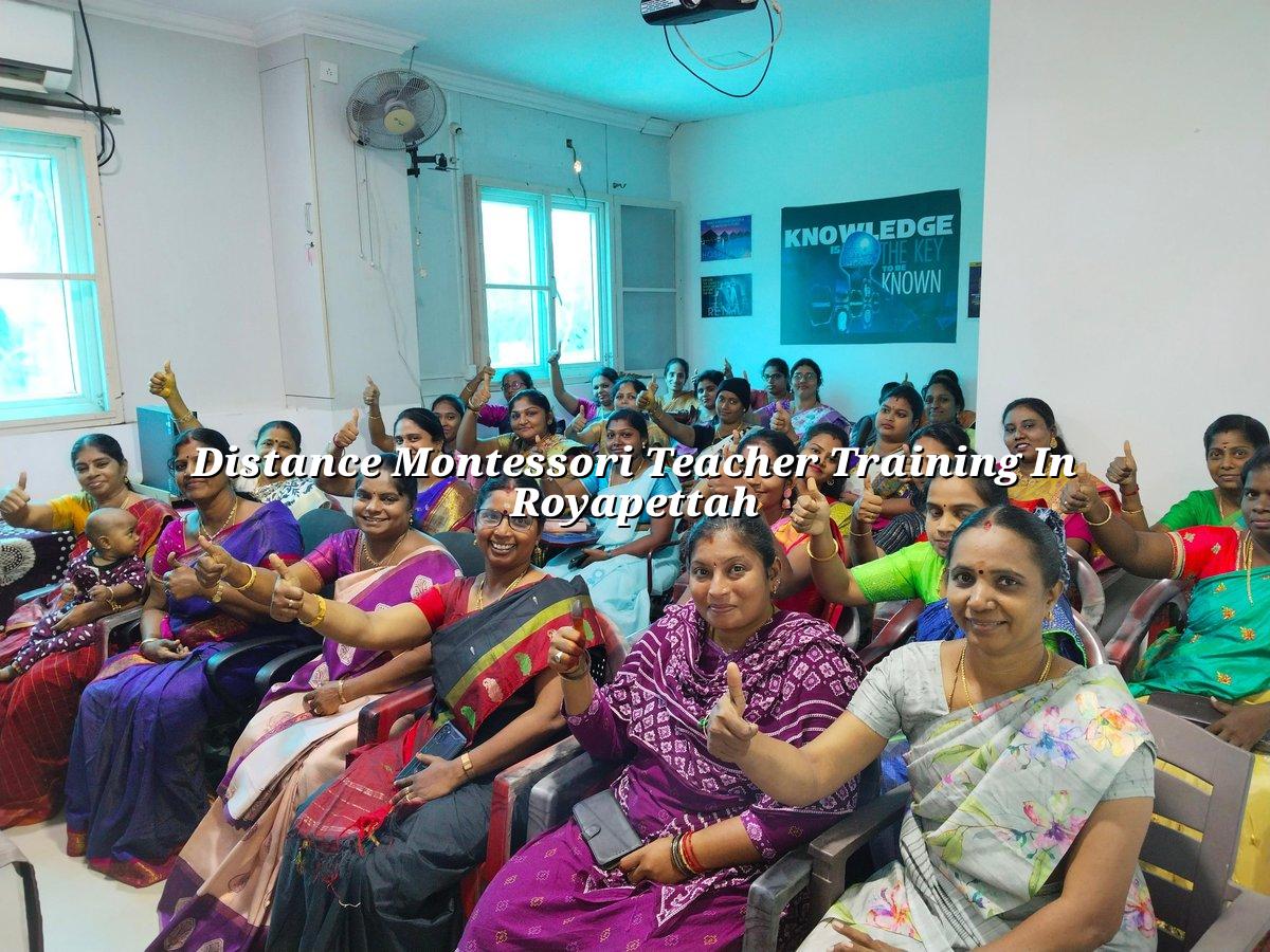 Distance Montessori Teacher Training in Royapettah