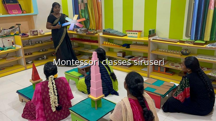 Montessori Classes Siruseri