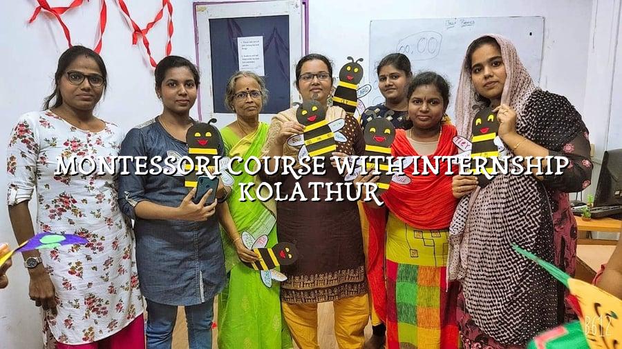 Montessori Course with Internship Kolathur