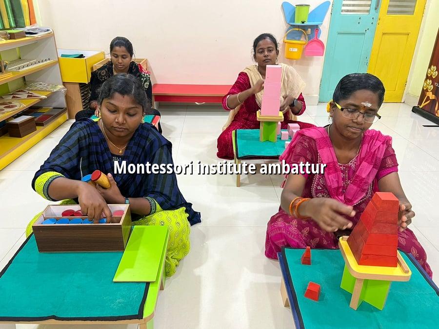 Montessori Institute Ambattur