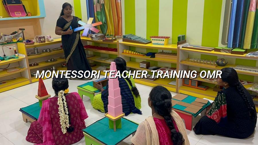 Montessori Teacher Training OMR