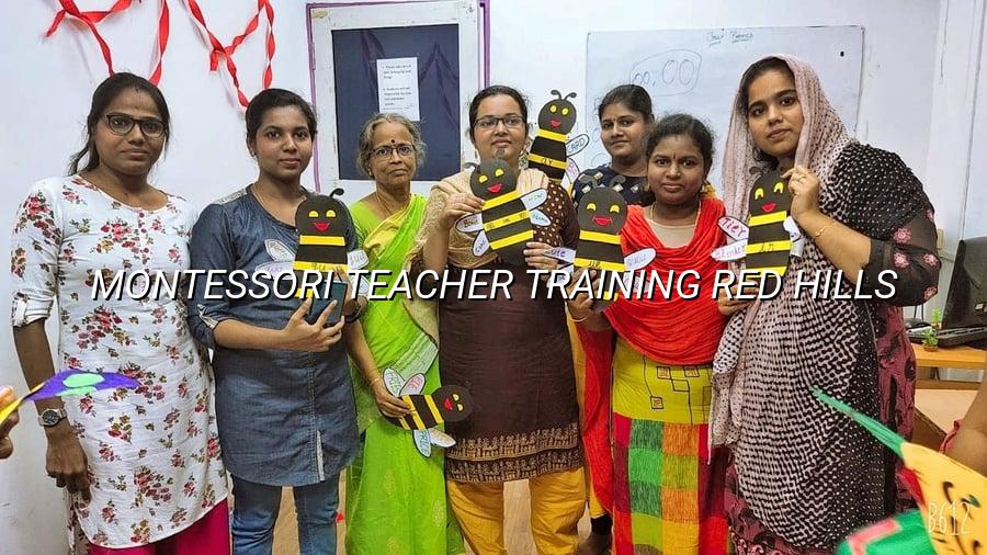 Montessori Teacher Training Red Hills
