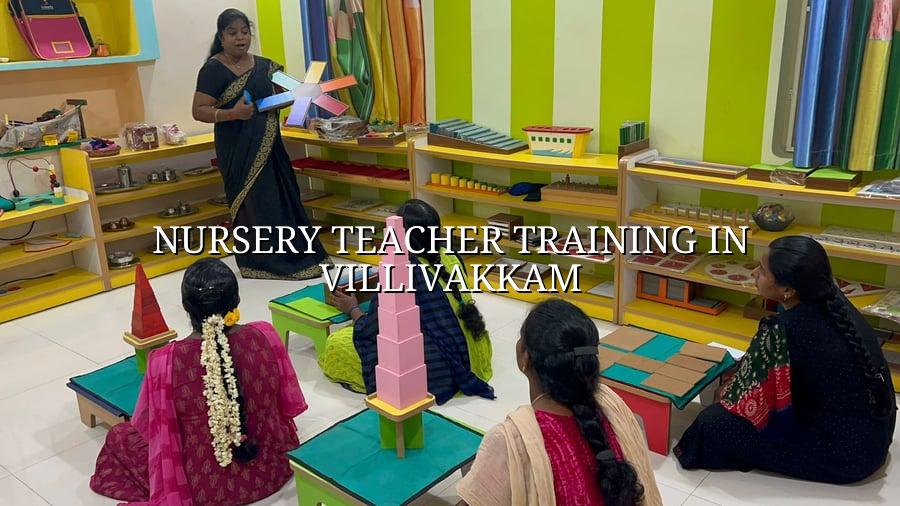 Nursery Teacher Training in Villivakkam
