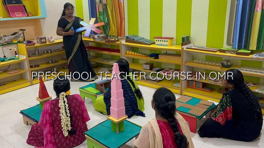 Preschool Teacher Course in OMR