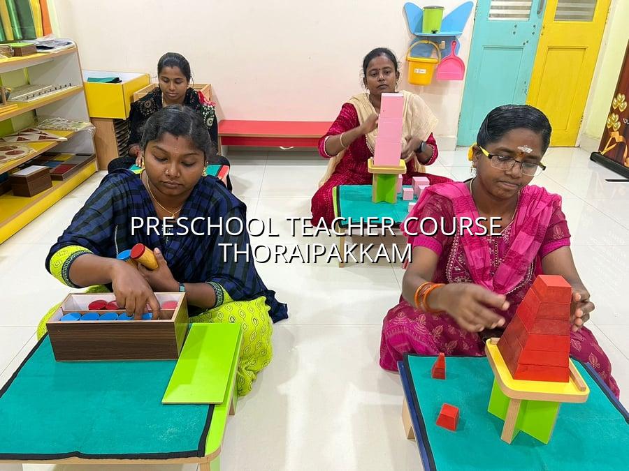 Preschool Teacher Course Thoraipakkam