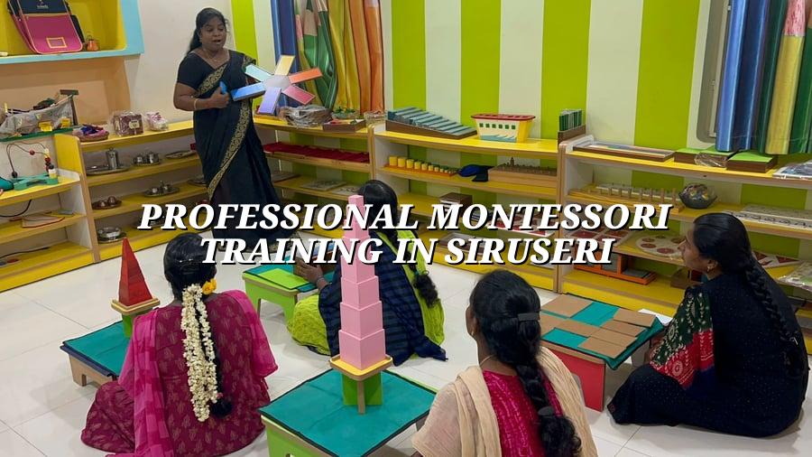 Professional Montessori Training in Siruseri