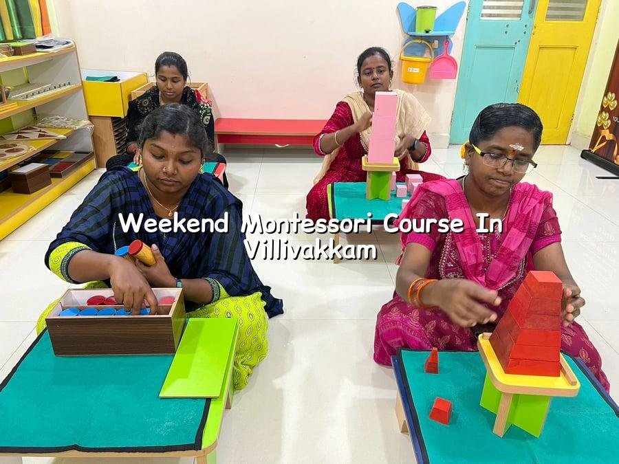 Weekend Montessori Course in Villivakkam