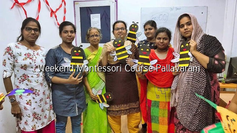 Weekend Montessori Course Pallavaram